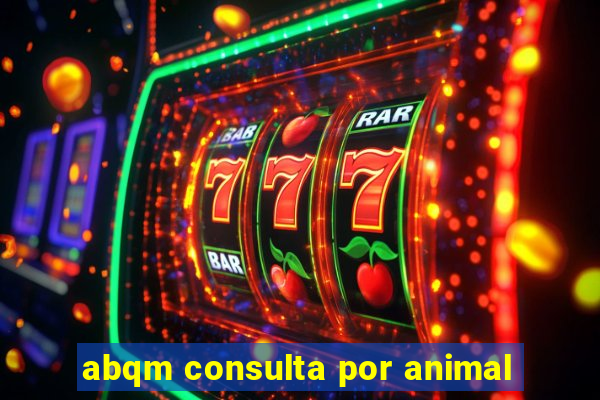 abqm consulta por animal